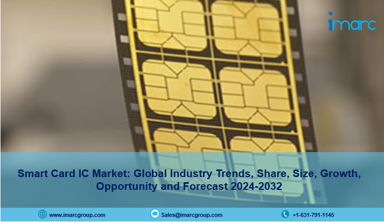 Smart Card IC Market Size, Share, Growth And Report 2024-2032