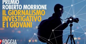 A Foggia Il Premio Giornalistico Investigativo''Morrione''Presentata Video-Inchiesta-Divisione Informazione-