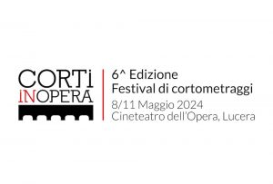 Al Via La 6ta Edizione Di''Corti In Opera''a Lucera Fra Cinema e Mostre D'Arte-Danila Paradiso-
