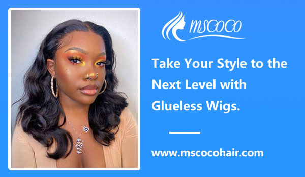 Take Your Style to the Next Level with Glueless Wigs.