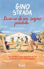 Il sogno di Gino Strada in un libro postumo per ragazzi