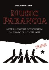 Music Paranoia, libro spiega misteri e leggende della musica