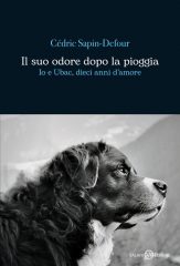 Un alpinista e un cane, esce memoir rivelazione di Sapin-Defour