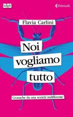 In libreria Noi vogliamo tutto, focus sulla società di oggi