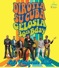 Dirotta su Cuba, vinile e tour per il 30/o compleanno di Gelosia