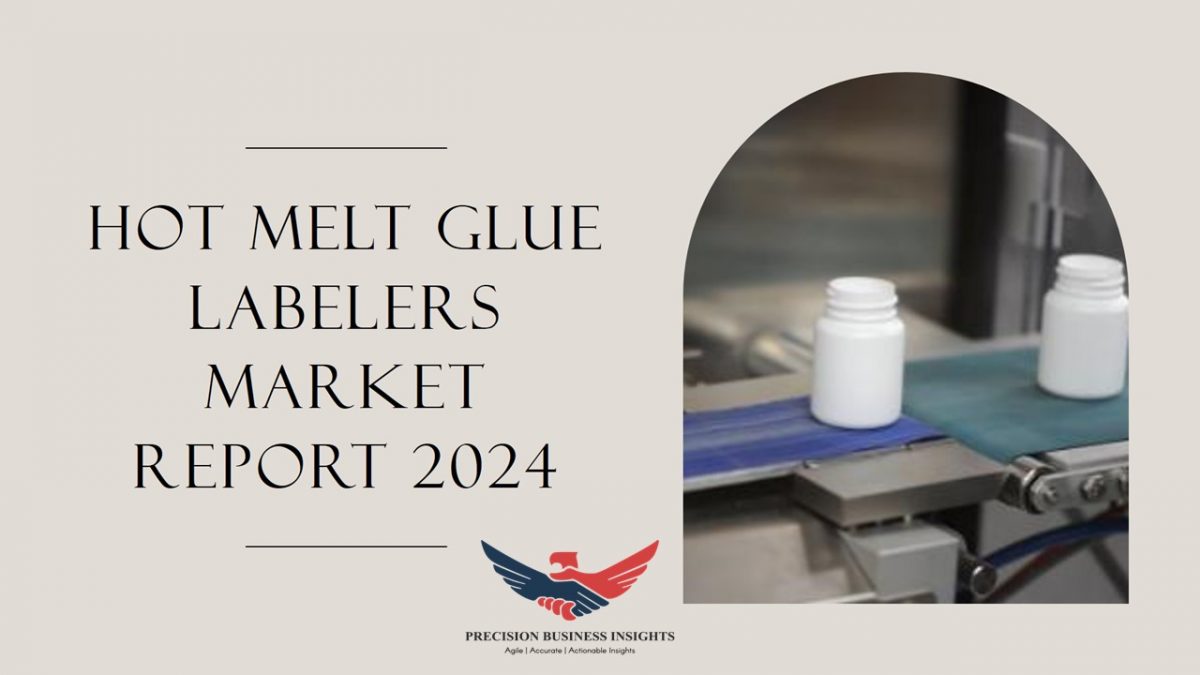 Hot Melt Glue Labelers Market Size, Top Key Players And Research Growth Analysis 2024