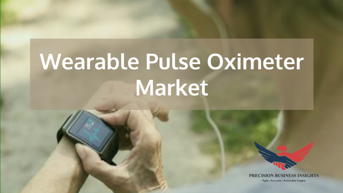 Wearable Pulse Oximeter Market Demand, Research Analysis Forecast 2024