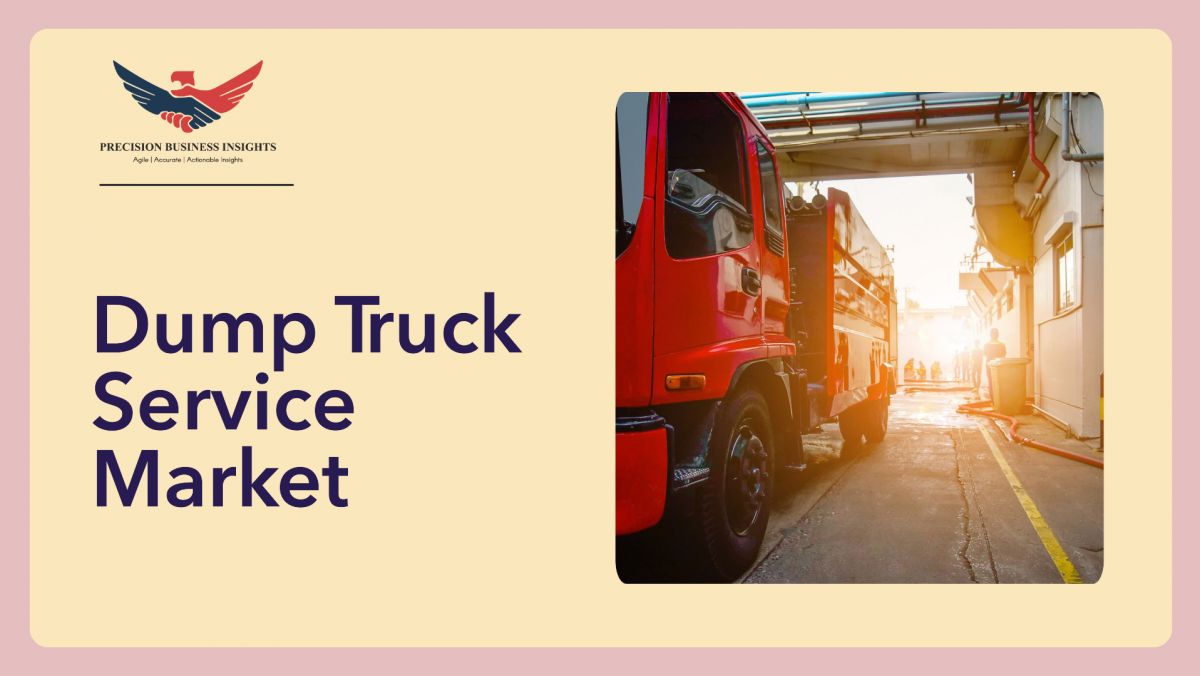 Dump Truck Service Market Overview, Trends and Growth Analysis 2024