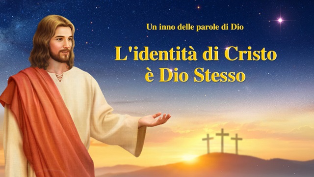 Canzone cristiana 2018 – "L'identità di Cristo è Dio Stesso"