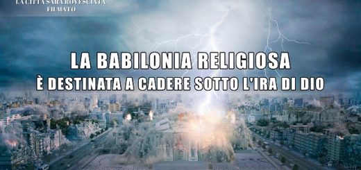La Babilonia religiosa è destinata a cadere sotto l'ira di Dio
