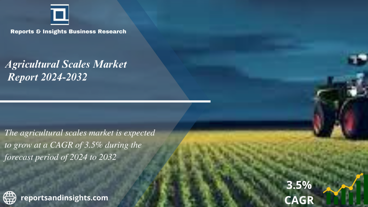 Agricultural Scales Market Report 2024 to 2032: Industry Share, Trends, Size, Share, Growth, Demand and Forecast