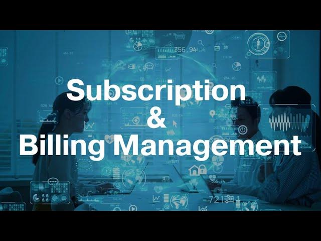 Subscription And Billing Management Market