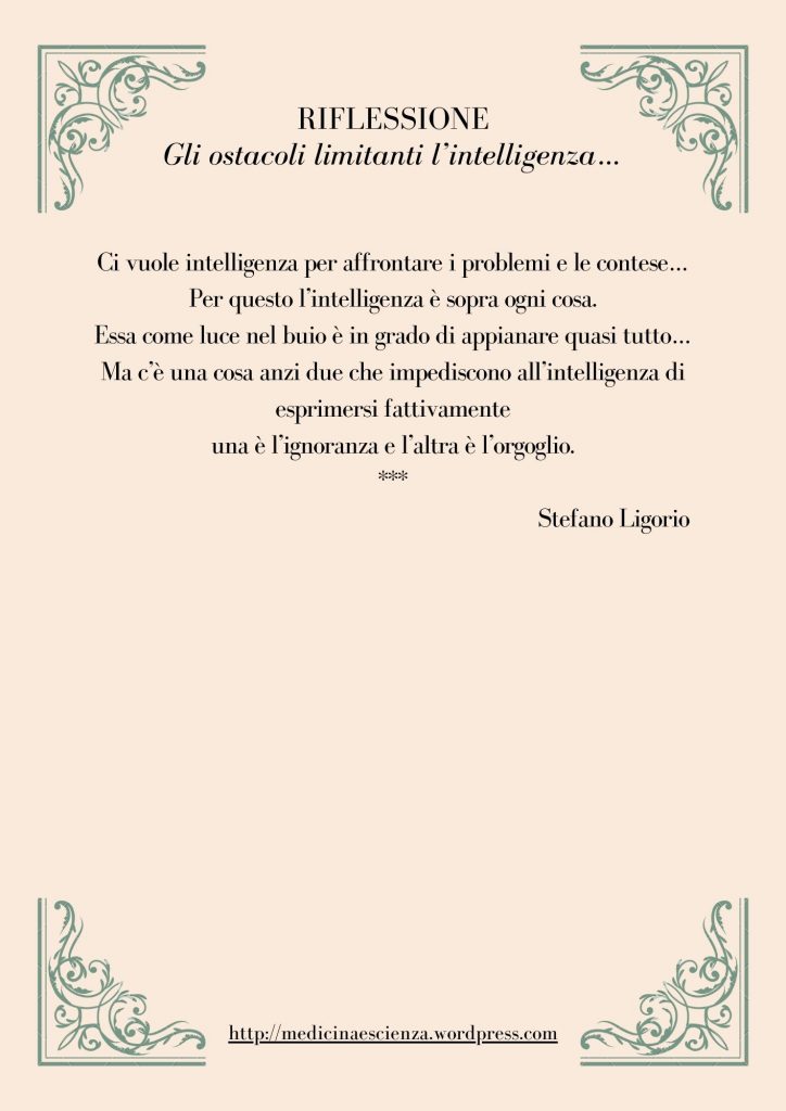 Riflessione di Stefano Ligorio - Gli ostacoli limitanti l’intelligenza…