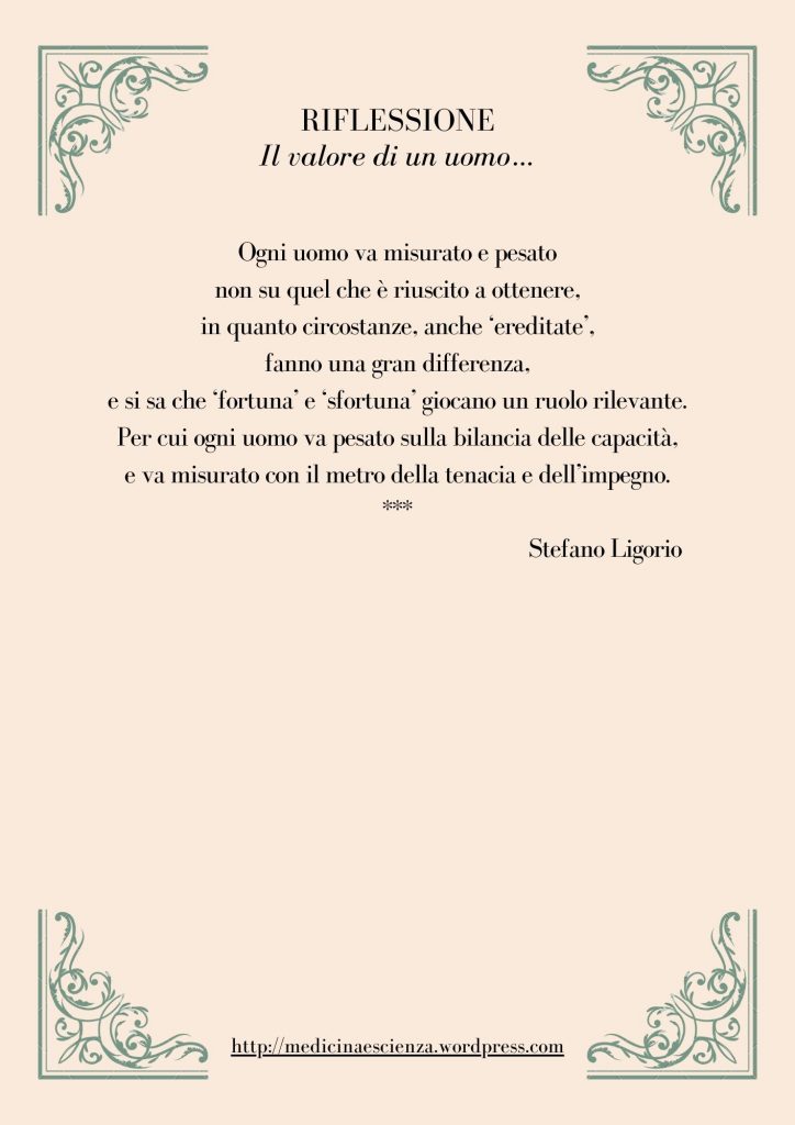 Riflessione di Stefano Ligorio -  Il valore di un uomo…