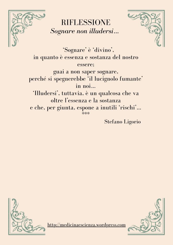 Riflessione di Stefano Ligorio – Sognare non illudersi…