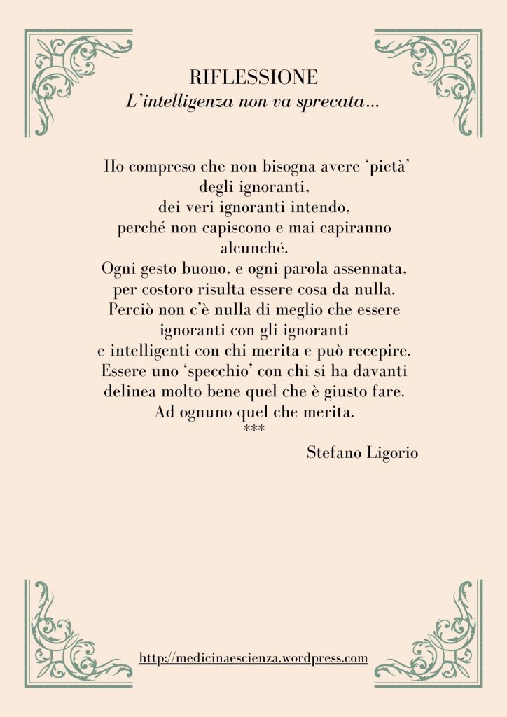 Riflessioni di Stefano Ligorio - L’intelligenza non va sprecata…