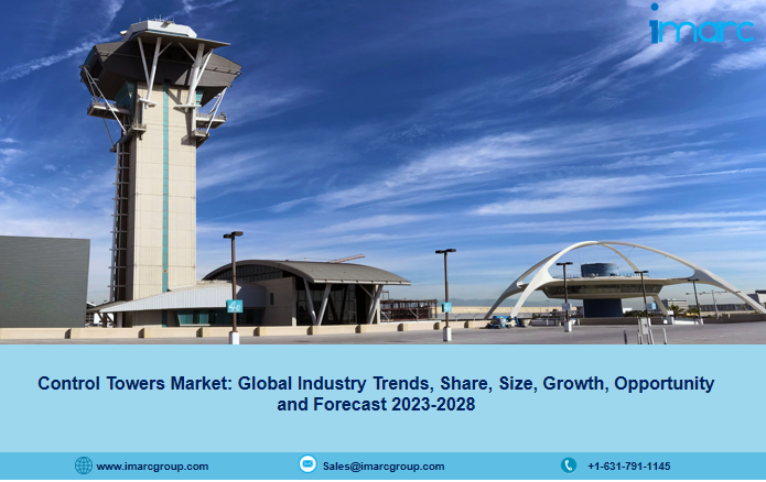 Control Towers Market Size, Share & Growth Report 2023-2028