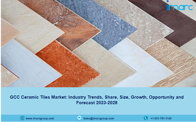 GCC Ceramic Tiles Market Size, Share | Trends Report 2023-28