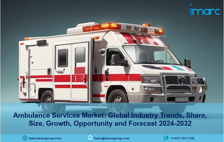 Ambulance Services Market Size, Share, Trends Report 2024-32