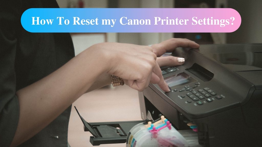 canon printer reset