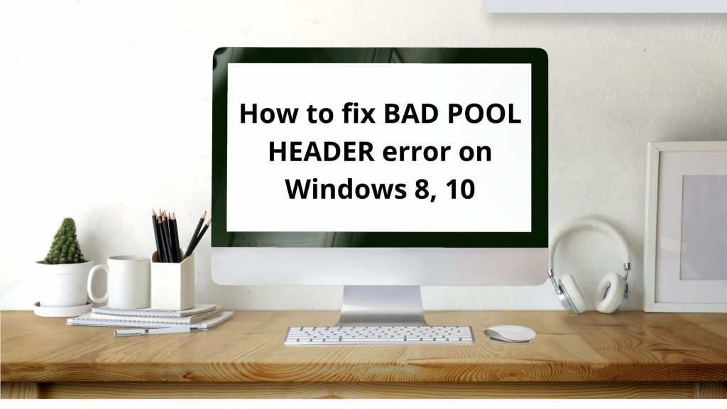 Bad object header windows 10 что это