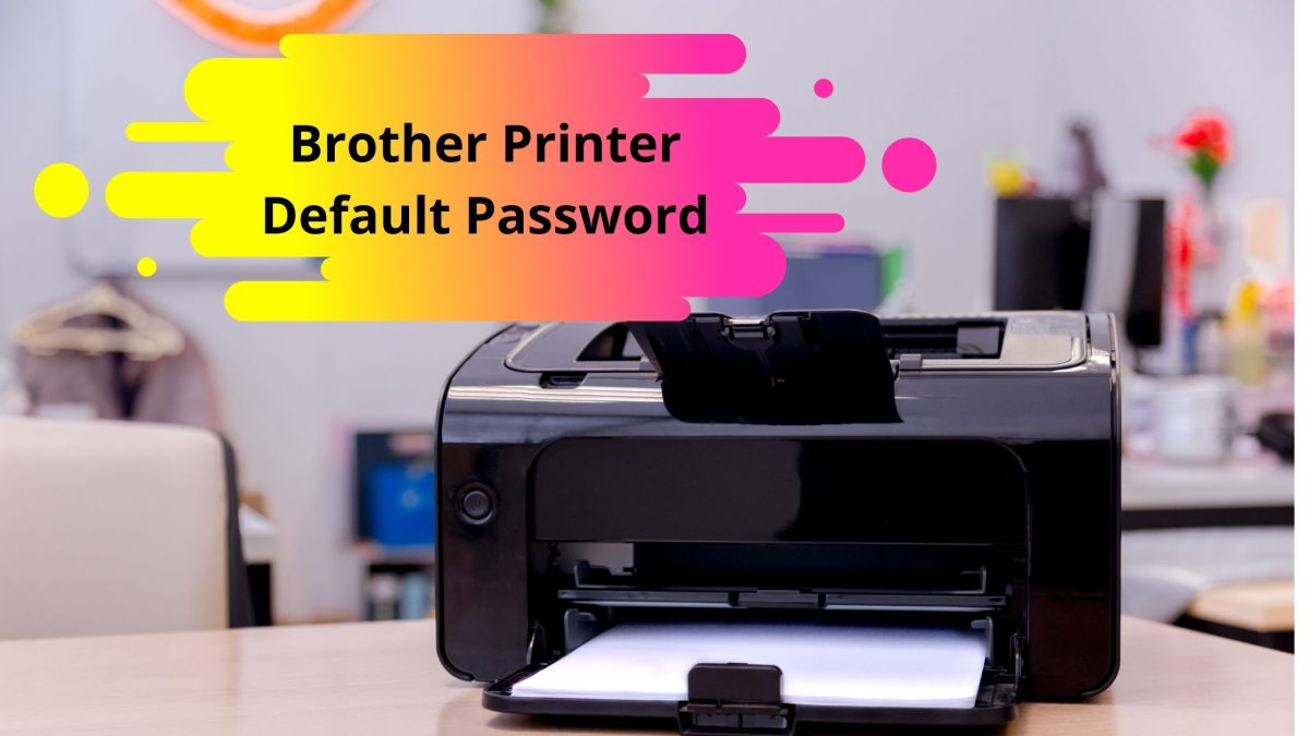 How to Set Brother Printer Default Password