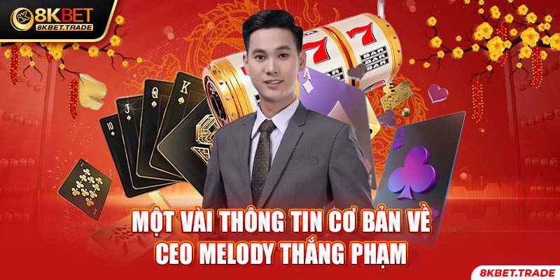 CEO MELODY THẮNG PHẠM