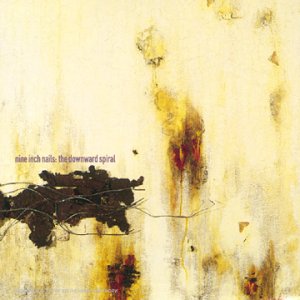 Novembre 2019: Nine Inch Nails - THE DOWNWARD SPIRAL (1994)