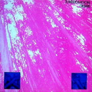Maggio 2022: Tuxedomoon - DESIRE (1981)