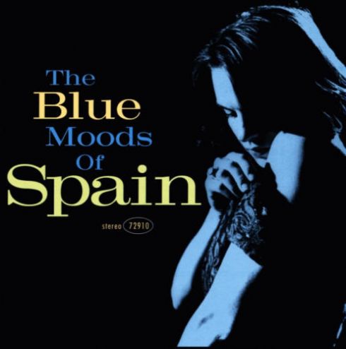 Aprile 2024: Spain - THE BLUE MOODS OF SPAIN (1995)