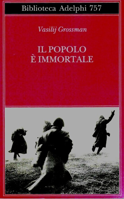 'Il popolo è immortale' inedito di Vasilij Grossman