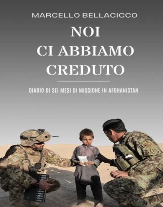 Libri: Bellacicco racconta la missione Nato Isaf in Afghanistan