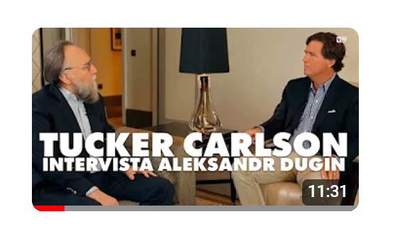 Tucker Carlson intervista Aleksandr Dugin